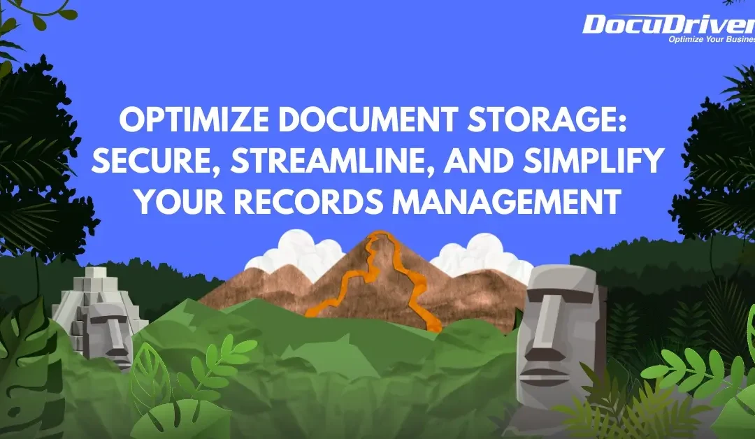 Optimize Document Storage: Secure, Streamline, and Simplify Your Records Management